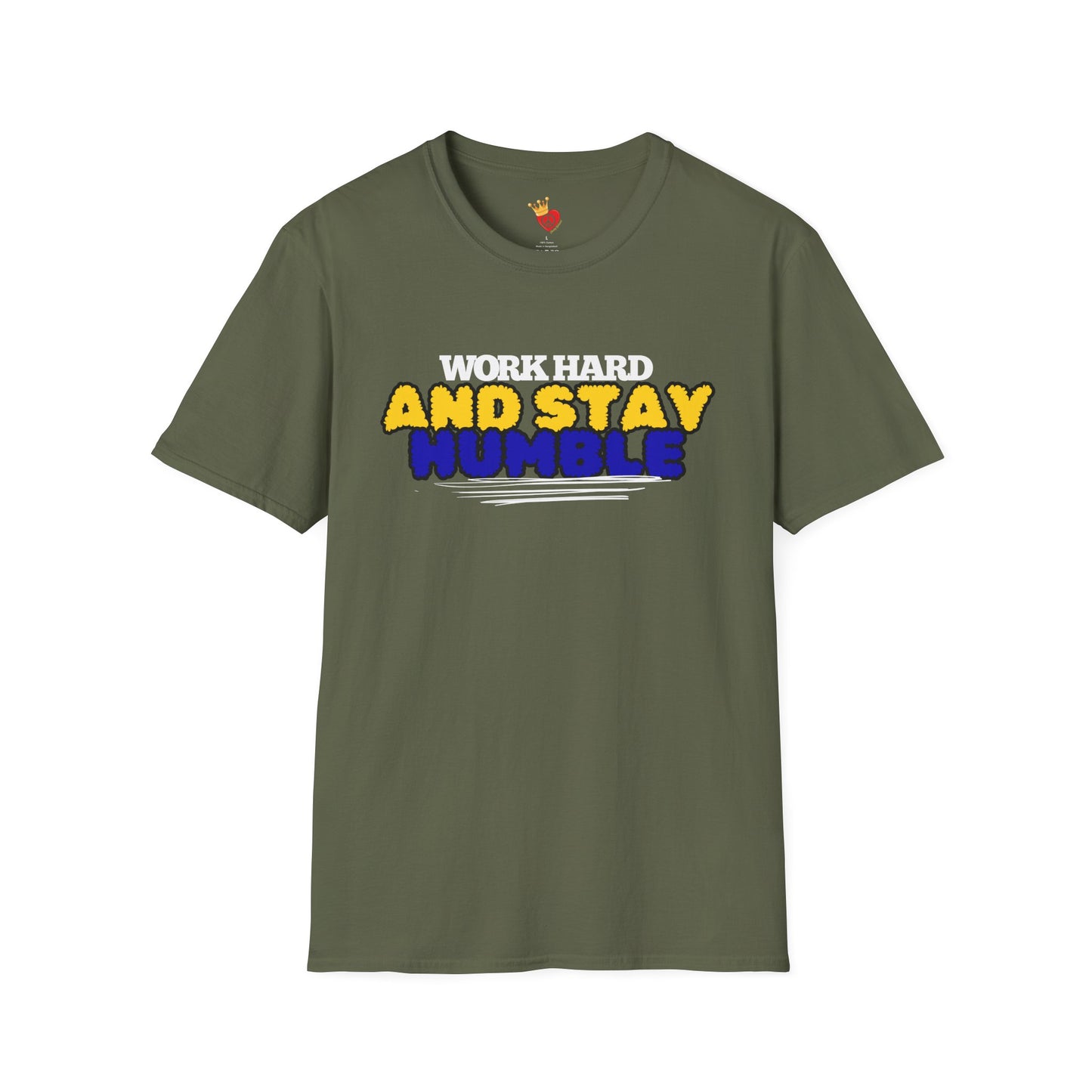 Work Hard and Stay Humble Unisex T-Shirt