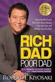 Rich Dad, Poor Dad What The Rich Teach Their Kids About Money--That The Poor & The Middle Class Do Not!
